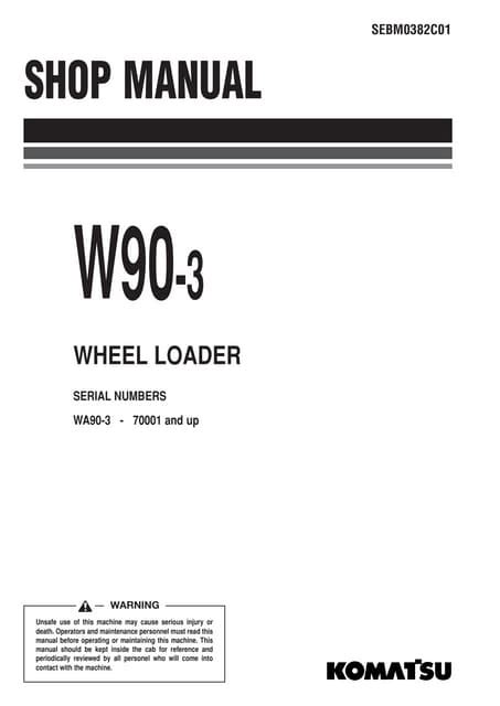 Komatsu W90 3 Wheel Loader Service Repair Workshop Manual Download Sn 70001 And Up