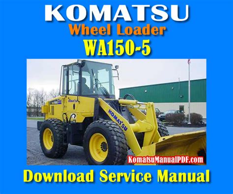 Komatsu Wa150 5 Wheel Loader Service Repair Manual Download