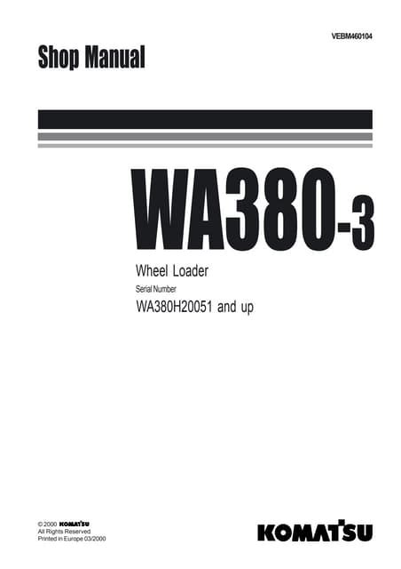 Komatsu Wa380 3 Wheel Loader Service Repair Manual Download Wa380h20051 And Up