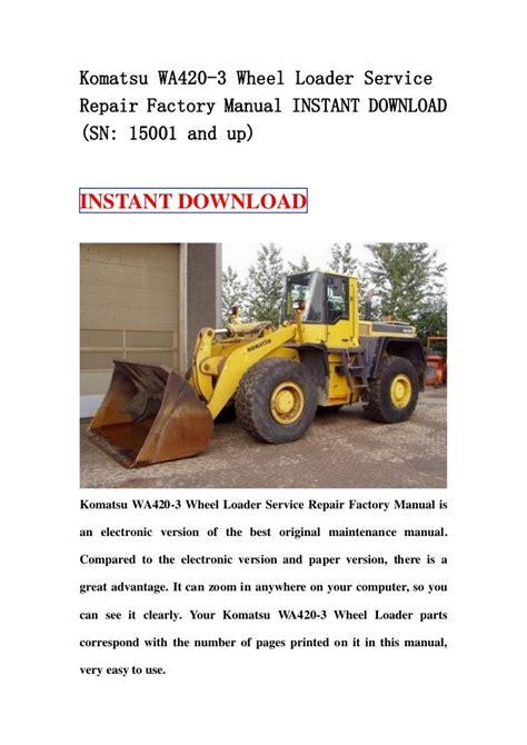 Komatsu Wa420 3 Wheel Loader Service Repair Factory Manual Instant Download Sn 15001 And Up