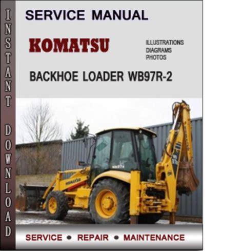 Komatsu Wb97r 2 Backhoe Loader Factory Service Repair Manual Download