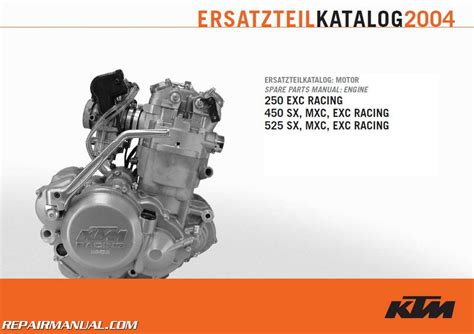 Ktm 2004 250 Exc Racing 450 Sx Mxc Exc Racing 525 Sx Mxc Exc Racing Engine Service Repair Manual