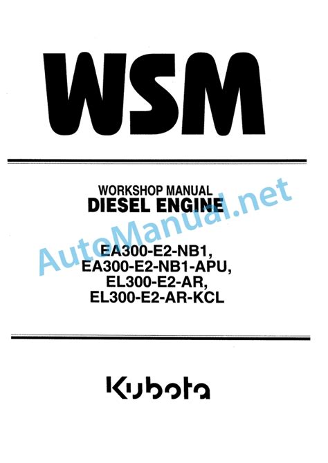 Kubota Ea300 E2 El300 E2 Workshop Service Repair Manual