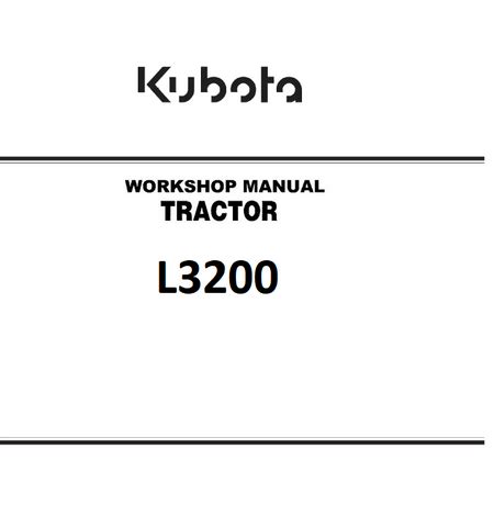 Kubota L3200 Tractor Workshop Service Repair Manual Download