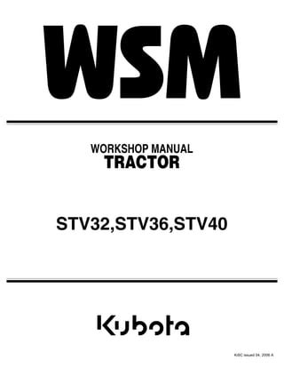 Kubota Stv32 Stv36 Stv40 Tractor Service Repair Workshop Manual Instant Download