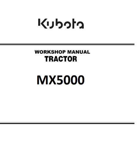 Kubota Tractor Mx5000 Workshop Repair Service Manual Pdf