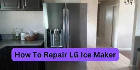 LG Ice Maker Replacement: A Comprehensive Guide