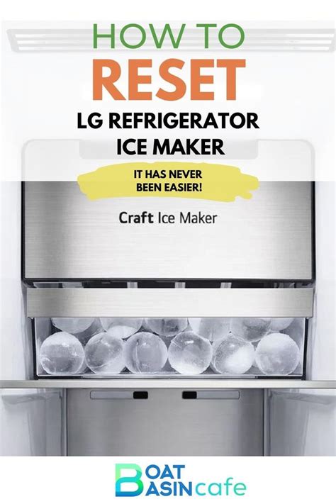 LG Refrigerator Ice Maker Reset: A Comprehensive Guide to Refreshing Relief