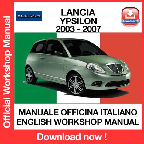 Lancia Ypsilon 2003 2011 Workshop Service Manual Multilanguage