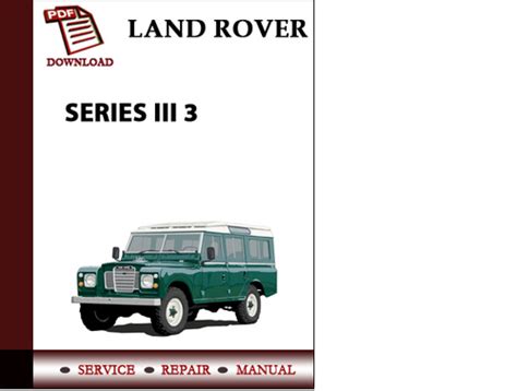 Land Rover Series Iii Repair Service Manual Instant