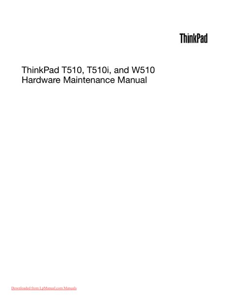 Lenovo T510 Hardware Maintenance Manual