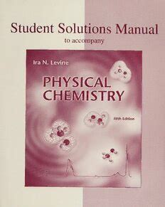 Levine Physical Chemistry Solutions Manual