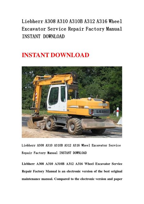 Liebherr A308 A310 A310b A312 A316 Wheel Excavator Service Repair Factory Manual Instant Download