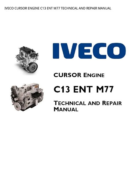 Lveco Cursor Engine C13 Ent M77 Service Repair Manual