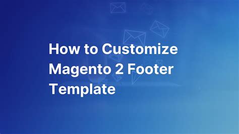 Magento 2 Email Footer Template