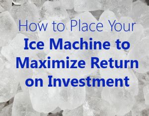 Maintain Your Ice Machine: An Investment in Efficiency and Convenience