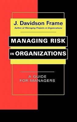 Managing Risk In Organizations Frame J Davidson Epubpdf Free - 
