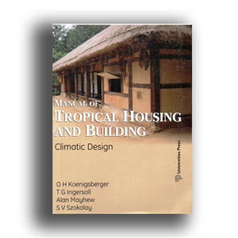 Manual For Tropical Housing And Building