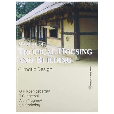 Manual For Tropical Housing And Building