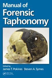 Manual Of Forensic Taphonomy Pokines James Symes Steven A