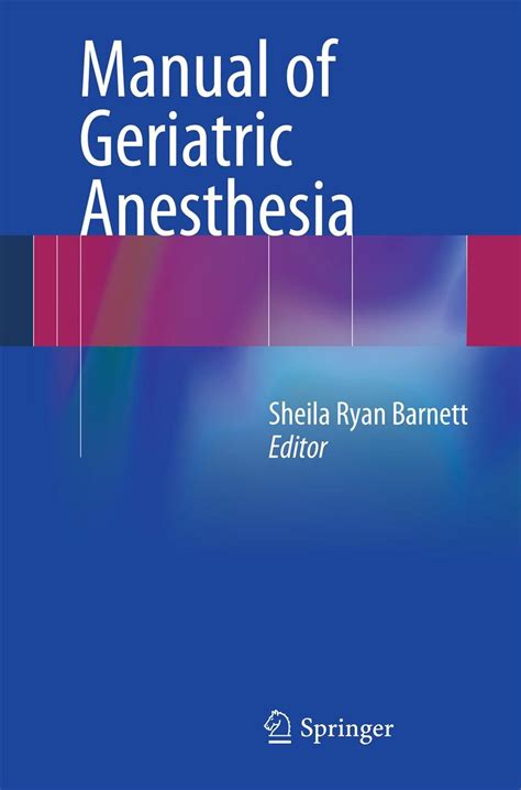 Manual Of Geriatric Anesthesia Barnett Sheila Ryan