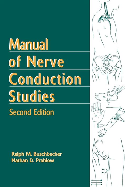 Manual Of Nerve Conduction Studies Prahlow Nathan