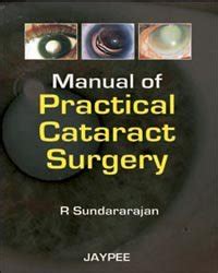 Manual Of Practical Cataract Surgery Sundarajan R