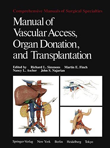 Manual Of Vascular Access Organ Donation And Transplantation