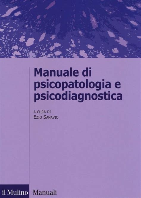 Manuale Di Psicopatologia E Psicodiagnostica