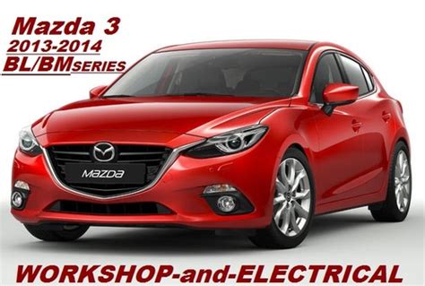 Mazda 3 2013 2014 Bl Bm Workshop Service Electrical Manual