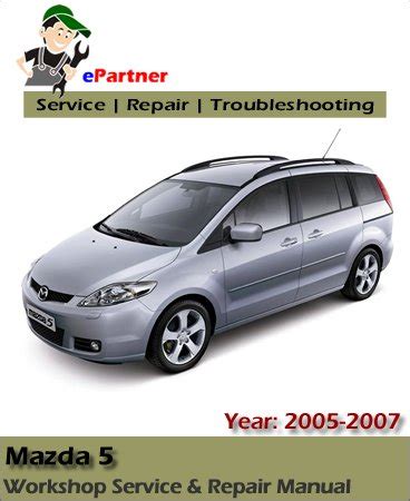 Mazda 5 Premacy Service Manual Download 2005 2007