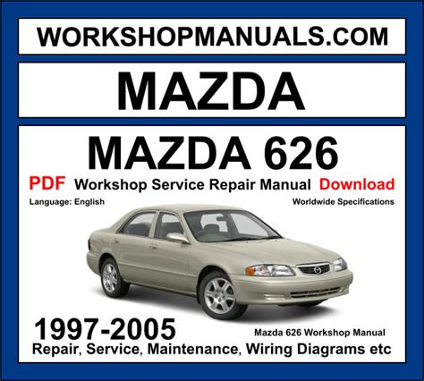 Mazda 626 1997 2002 Workshop Repair Service Manual Pdf