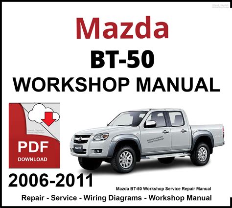 Mazda Bt 50 2006 2007 Service Repair Manual