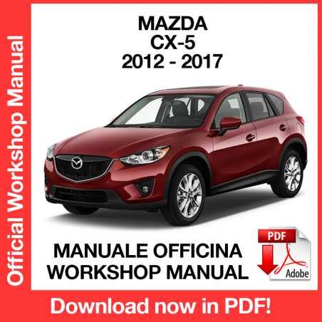 Mazda Cx 5 Cx5 2012 2013 Workshop Service Repair Manual