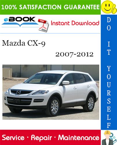 Mazda Cx 9 Service Repair Manual 2007 2008 2009 2010 2011 2012 Download