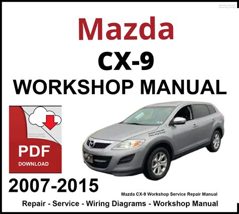 Mazda Cx 9 Service Repair Manual 2007 2012 Download