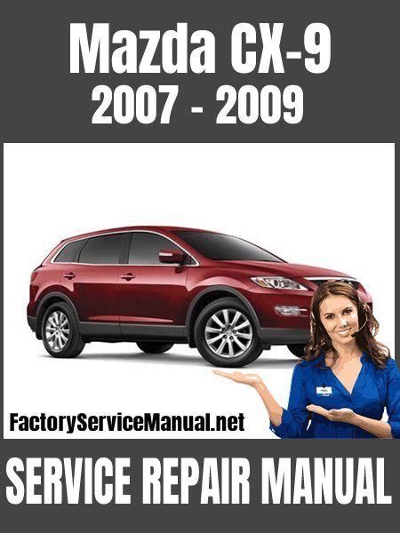 Mazda Cx9 2007 To 2009 Service Repair Manual