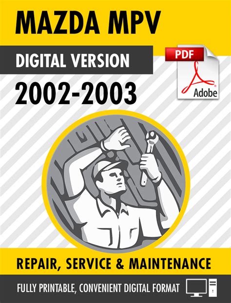 Mazda Mpv 2006 2011 Service And Repair Manual