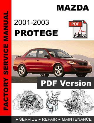 Mazda Protege 2002 2003 Workshop Service Repair Manual