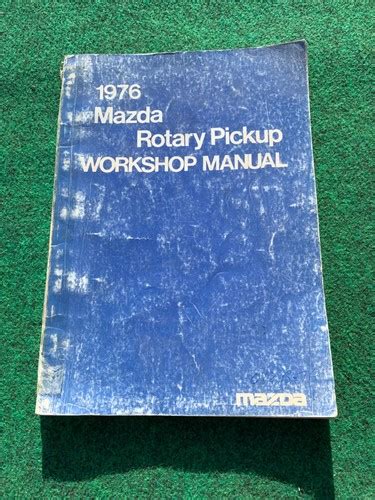 Mazda Rotary Pickup Full Service Repair Manual 1976 Onwards