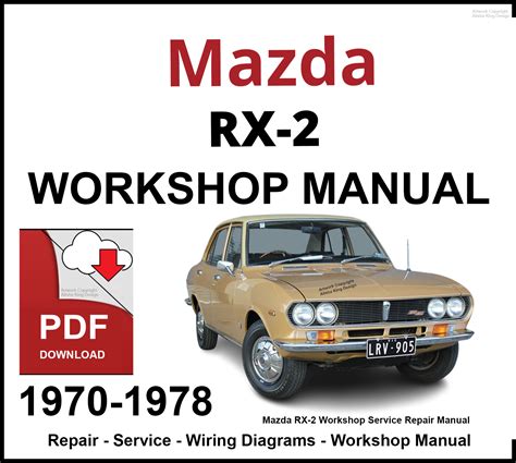 Mazda Rx 2 Rx 3 1970 1978 Service Repair Workshop Manual