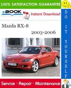 Mazda Rx 8 Service Repair Manual 2003 2004 2005 2006 2007 2008 Download