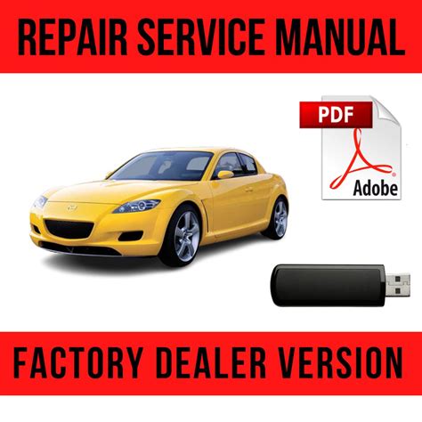 Mazda Rx8 Rx 8 2003 2008 Factory Service Repair Manual Pdf