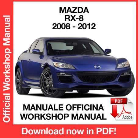 Mazda Rx8 Rx 8 2009 2012 Workshop Repair Service Manual Pdf