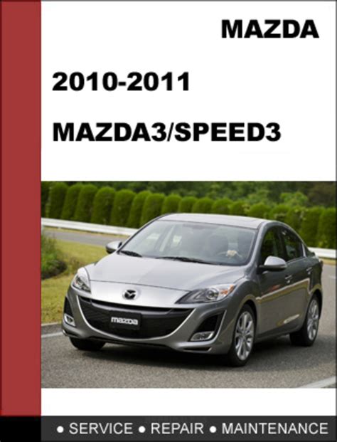 Mazda3 Mazdaspeed3 2010 2011 Repair Service Manual