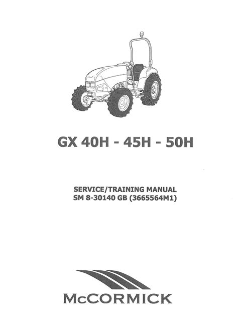 Mccormick Gx40h Gx45h Gx50h Tractor Workshop Service Repair Manual 1 Download