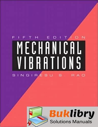 Mechanical Vibrations 5th Edition Solution Manual