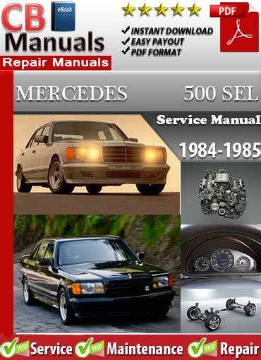 Mercedes 500 Sel 1984 1985 Service Repair Manual