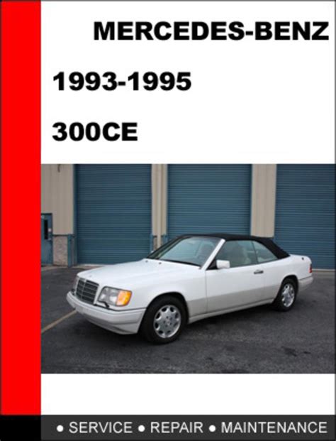 Mercedes Benz 300ce 1993 1995 Workshop Service Repair Manual