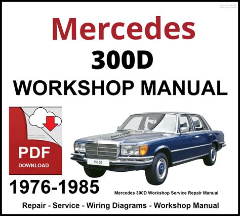 Mercedes Benz 300d 1976 1985 Factory Service Repair Manual